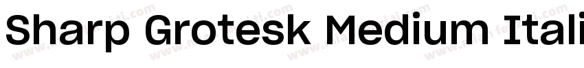 Sharp Grotesk Medium Italic 20 Regu字体转换